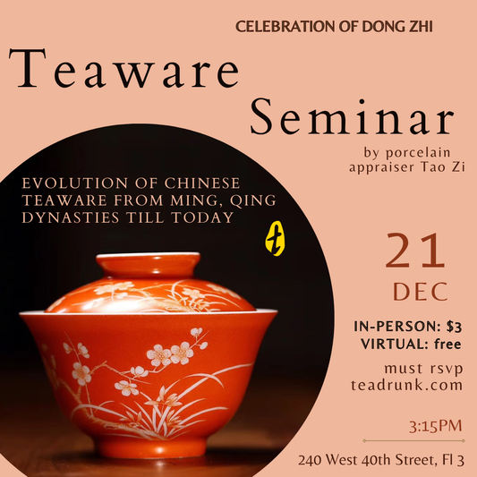 Celebration of Dong Zhi - Teaware Seminar, Tea, and Paint Your Spring!